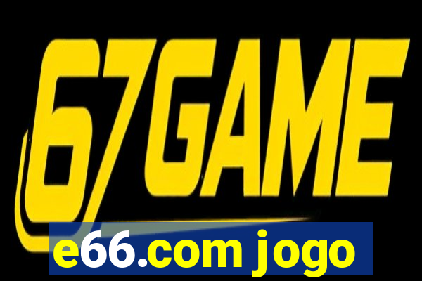 e66.com jogo